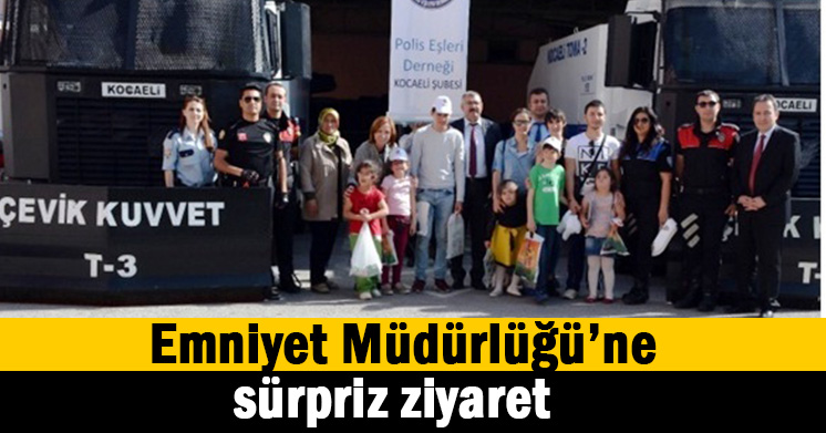 Kocaeli Emniyet Müdürlüğü’ne sürpriz ziyaret