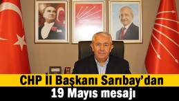 CHP İl Başkanı Sarıbay’dan 19 Mayıs mesajı