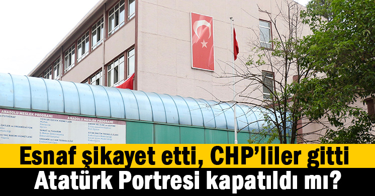Atatürk Portresi kapatıldı iddiası