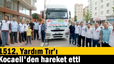 1512, Yardım Tır’ı Kocaeli’den hareket etti