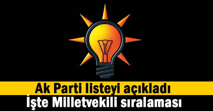 İşte Ak Parti’nin listesi