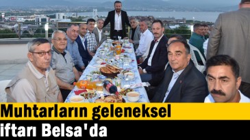 Muhtarların geleneksel iftarı Belsa’da