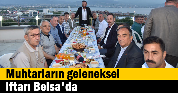 Muhtarların geleneksel iftarı Belsa’da