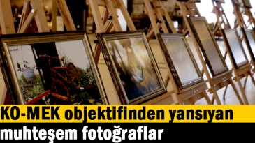 KO-MEK objektifinden yansıyan muhteşem fotoğraflar