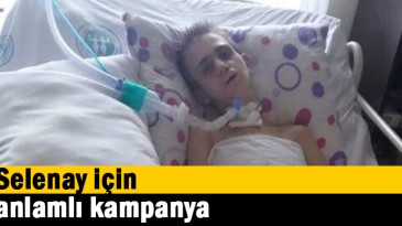 Selenay için anlamlı kampanya 