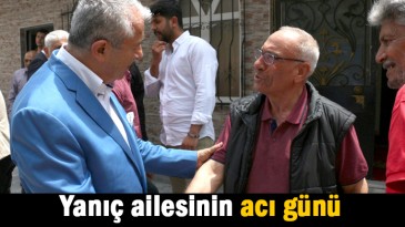 Yanıç ailesinin acı günü