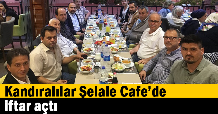 Kandıralılar Şelale Cafe’de iftar açtı