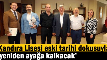 Kandıra Lisesi eski tarihi dokusuyla yeniden ayağa kalkacak’