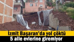 İzmit’te yol çöktü, evler yıkılma tehlikesiyle karşı karşıya