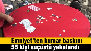 Emniyet’ten kumar operasyonu