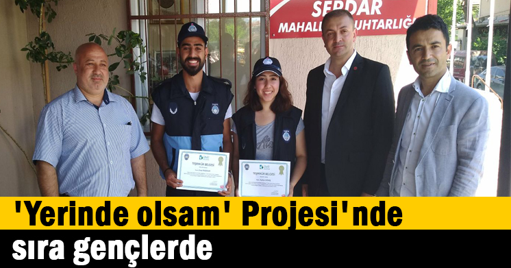 ‘Yerinde olsam’ Projesi’nde sıra gençlerde