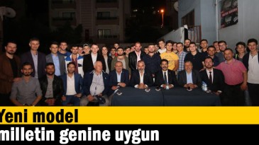 Yeni model milletin genine uygun