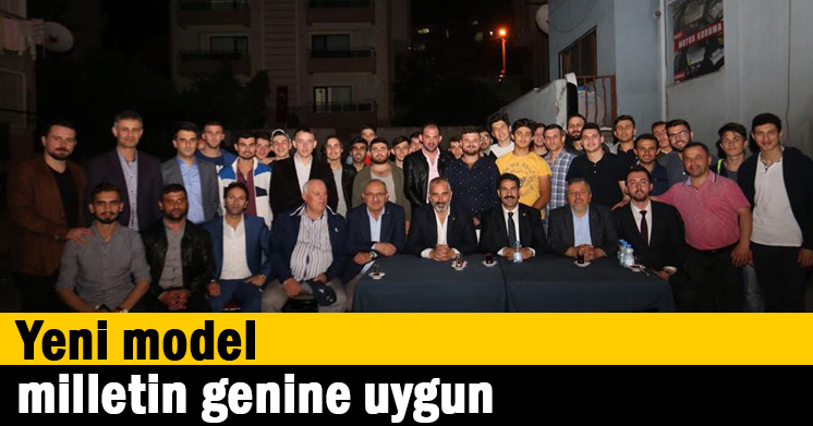 Yeni model milletin genine uygun