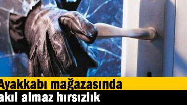 Ayakkabı mağazasında hırsızlık