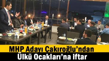 Ülkü Ocakları’nı iftarda ağırladı