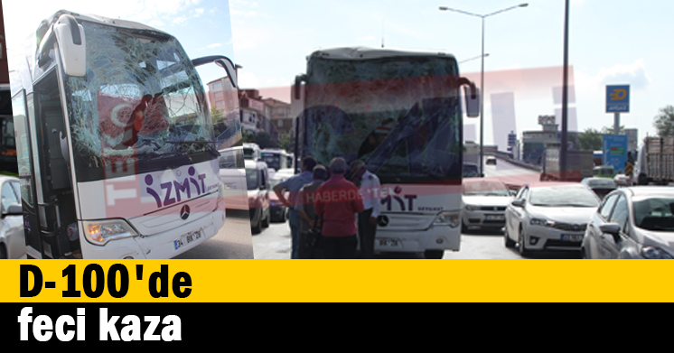 D-100’de feci kaza