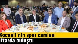 Kocaeli’nin spor camiası iftarda buluştu