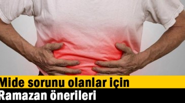 Mide sorunu olanlar için Ramazan önerileri