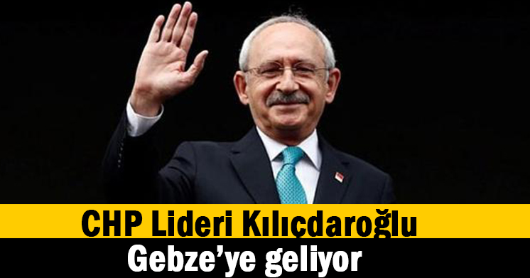 Kılıçdaroğlu geliyor