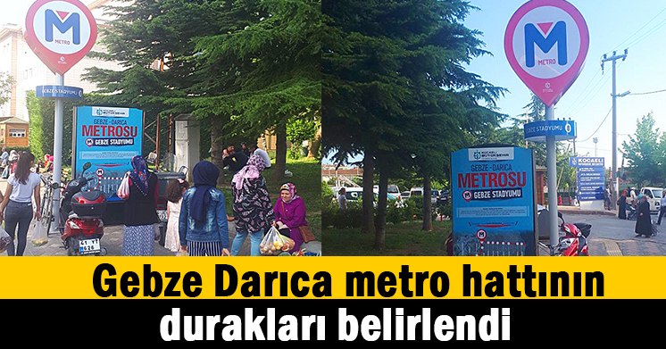Metro durakları belli oldu