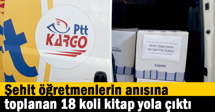 Şehit öğretmenlerin anısına toplanan 18 koli kitap yola çıktı
