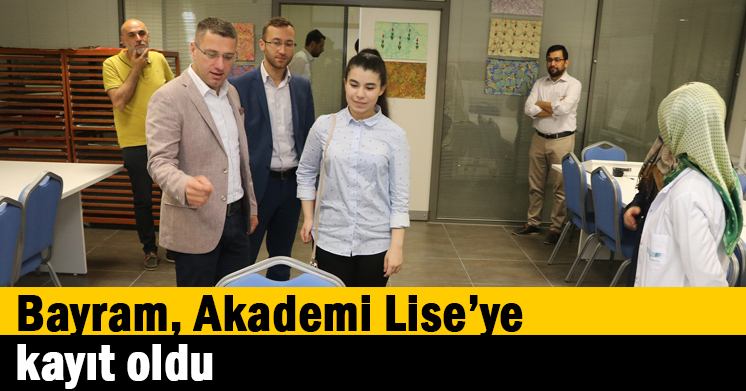Bayram, Akademi Lise’ye kayıt oldu