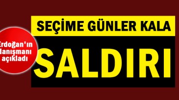 Seçime sayılı günler kala yeni saldırı