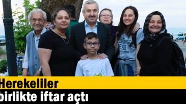 Herekeliler birlikte iftar açtı
