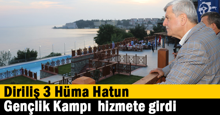 Diriliş 3 Hüma Hatun Gençlik Kampı hizmete girdi