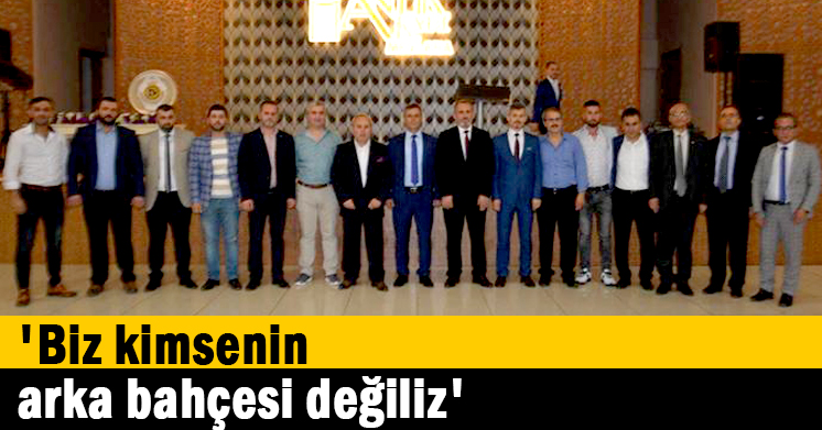 ‘Biz kimsenin arka bahçesi değiliz’