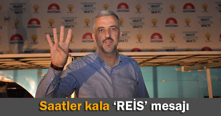 Reis’in mitingine saatler kala