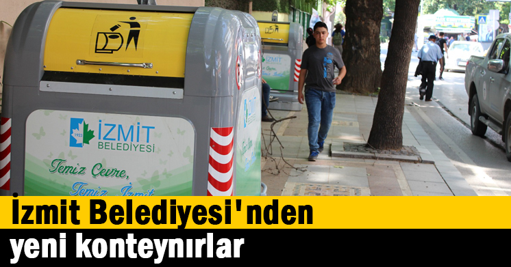 İzmit Belediyesi’nden yeni konteynırlar