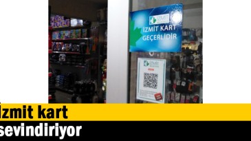 İzmit kart sevindiriyor