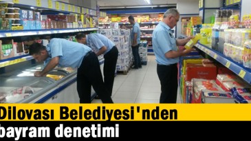 Dilovası Belediyesi’nden bayram denetimi