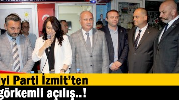 İyi Parti İzmit’ten görkemli açılış..!