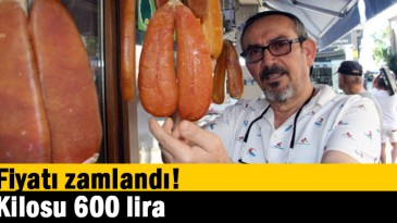 Fiyatı zamlandı! Kilosu 600 lira