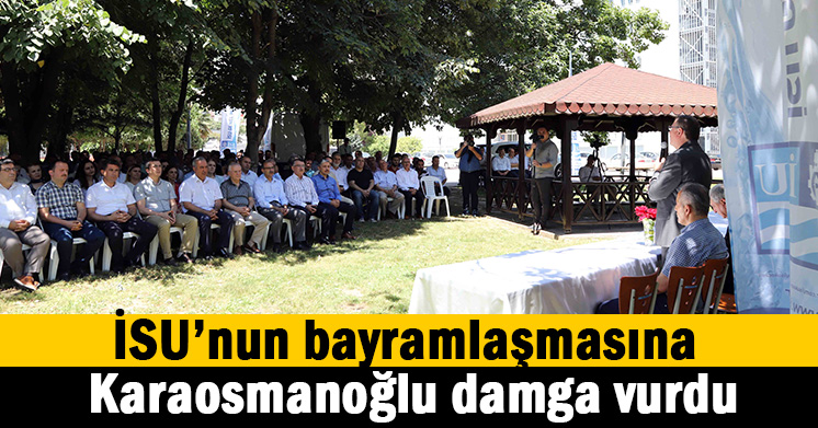 İSU’nun geleneksel bayramlaşması yapıldı