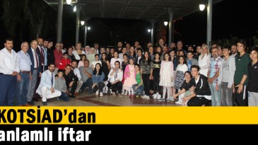 KOTSİAD’dan anlamlı iftar