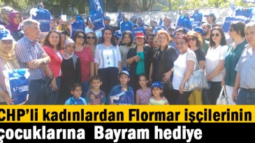 CHP’li kadınlardan Flormar işçilerinin çocuklarına Bayram hediye
