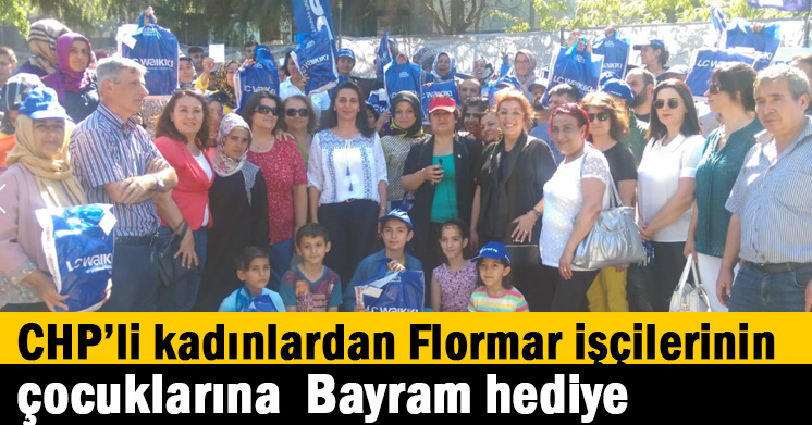 CHP’li kadınlardan Flormar işçilerinin çocuklarına Bayram hediye