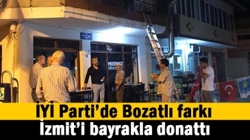 İYİ Parti İzmit’i bayrakla donattı