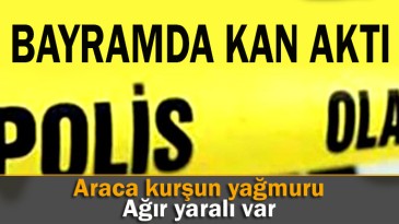 Araca silahlı saldırı