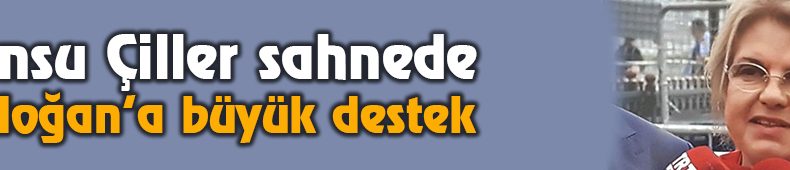 Tansu Çiller’den Erdoğan’a destek