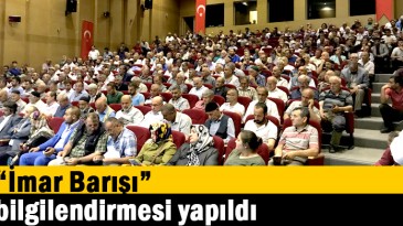“İmar Barışı” bilgilendirmesi yapıldı