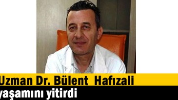 Kulak Burun Boğaz Uzmanı Dr. Bülent Hafızali