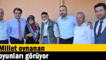 Millet oynanan oyunları görüyor  