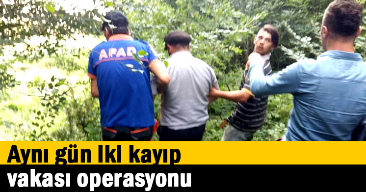 Aynı gün iki kayıp vakası operasyonu