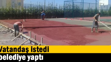 Vatandaş istedi, belediye yaptı