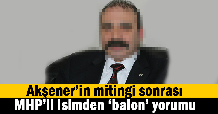 İYİ Parti mitingi balon mu?