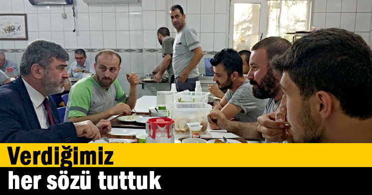 Verdiğimiz her sözü tuttuk